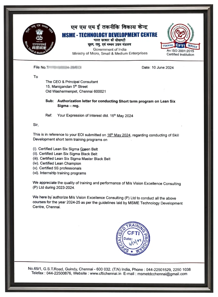 About Us 1 only institution in Tamil Nadu authorized by the MSME Technology Development Centre, Government of India, to conduct Lean Six Sigma training and consultancy. This exclusive authorization, issued by Mr. A. Kolanjivel, Deputy Director,