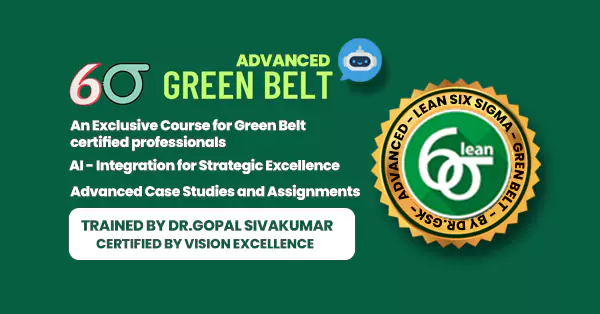 Advanced Lean Six Sigma Green Belt 