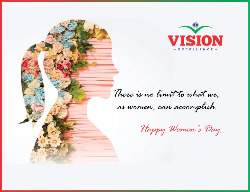 Empowering Women, Inspiring Excellence – Celebrate Women’s Day 2025 with Vision Excellence